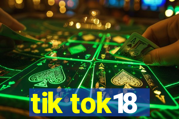 tik tok18